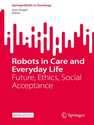 cover image of Robots in Care and Everyday Life